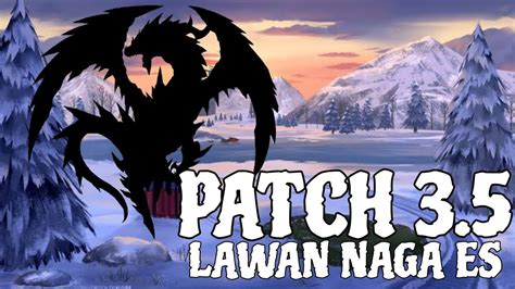 Upcoming Patch Lawan Naga Es Guys Icemire Frontier Frostbone