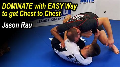 Dominate Opponent With Easy Way Get Chest To Chest By Jason Rau Youtube