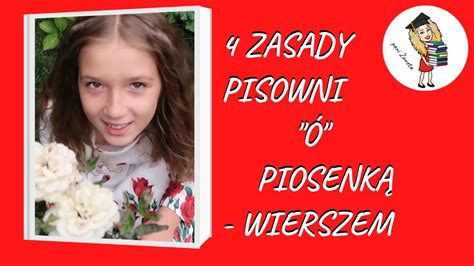 4 zasady pisowni ó Ortografia wierszem i piosenką Korepetycje język