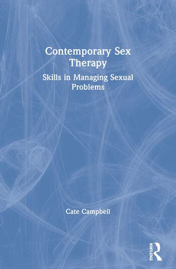 Contemporary Sex Therapy Skills In Managing Sexual Problems 1st Edi