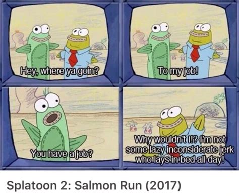 Splatoon 2: Salmon Run Meme | Splatoon2》 Amino