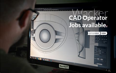 Wacker Is Hiring Cad Operators Lenawee Now