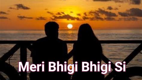 Meri Bhigi Bhigi Si I No Copyright Hindi Songs I Ncs Hindi Songs I