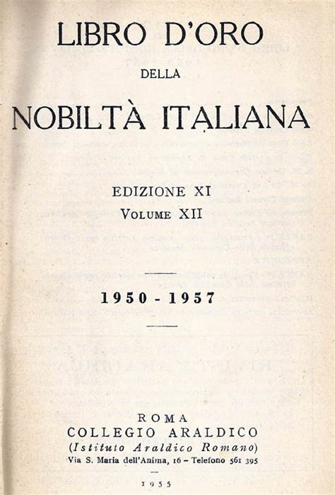 Libro Doro Della Nobilt Italiana Ed Xi Vol Xii