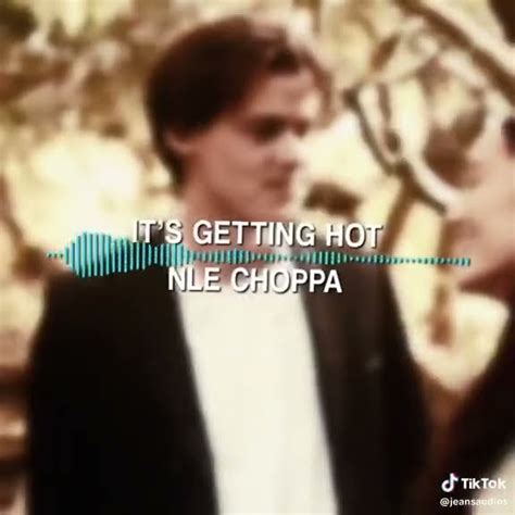 Its Getting Hot Nle Choppa Edit Audio Youtube