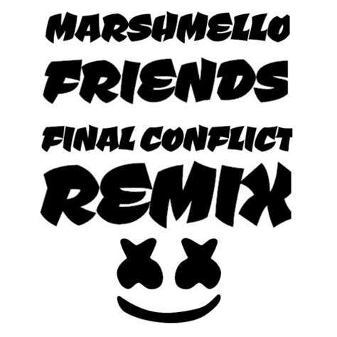 Stream MARSHMELLO - FRIENDS - FINAL CONFLICT REMIX by Criss Conflict ...