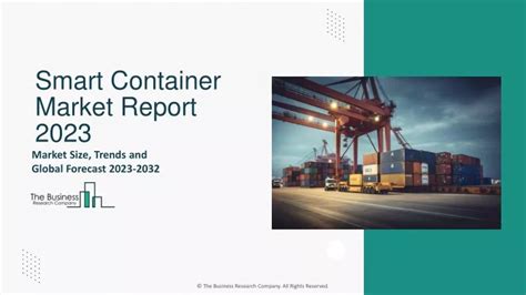 Ppt Smart Container Market Segmentation Trends Share Analysis And