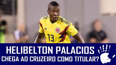 Helibelton Palacios Foi Uma Boa Contrata O Do Cruzeiro Melhor Na