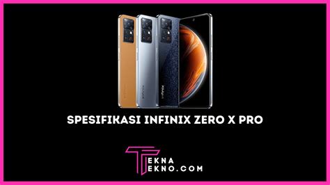 Spesifikasi Infinix Zero X Pro Dan Harga Terbarunya