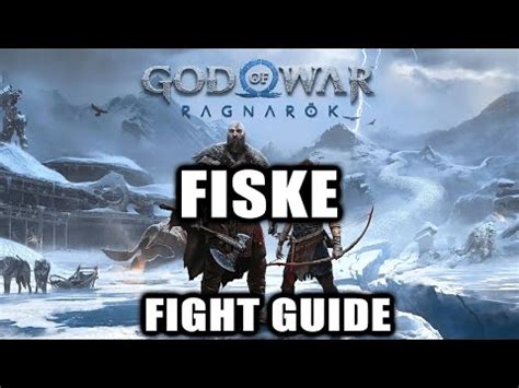 How To Beat Fiske In God Of War Ragnarok Boss Fight Guide