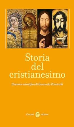 Storia Del Cristianesimo Vol Prinzivalli Emanuela Amazon It