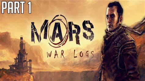 Mars War Logs Walkthrough Part Opening First Min Gameplay Pc