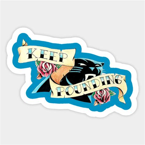 Keep Pounding Tattoo Carolina Panthers Sticker Teepublic