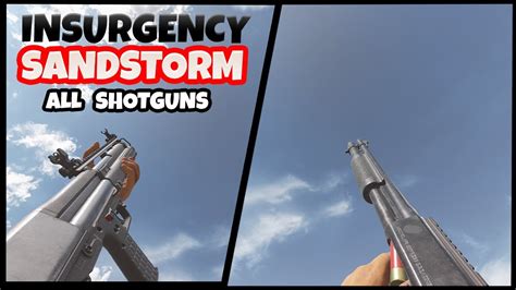 Insurgency Sandstorm ALL Shotguns YouTube