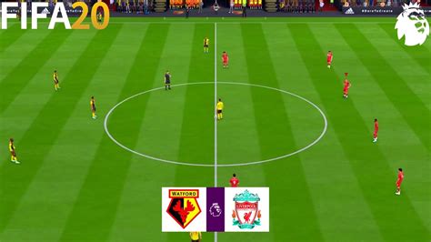 FIFA 20 Watford Vs Liverpool Premier League 19 20 Full Match