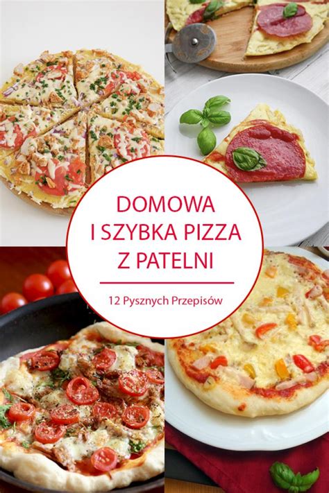 Domowa I Szybka Pizza Z Patelni Pysznych Przepis W Na Pyszn Pizz