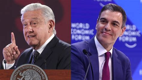 Amlo Acusa Al Presidente De España De ‘faltarle Al Respeto A Claudia