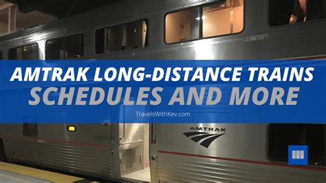 Amtrak Long-Distance Train schedules more info! - TWK