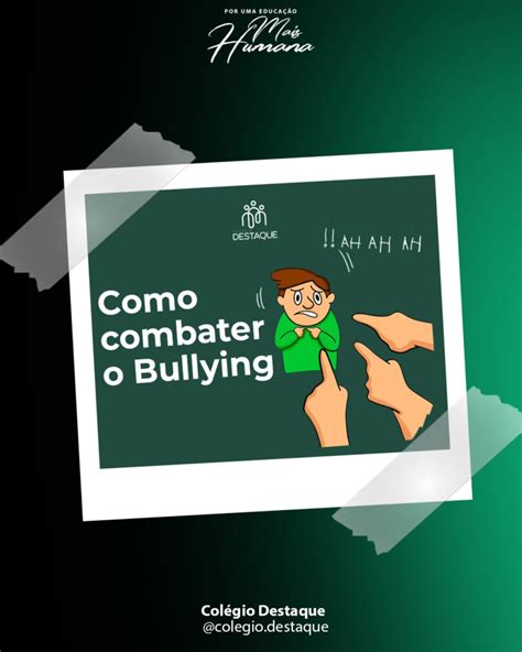 Como Combater O Bullying Colégio Destaque