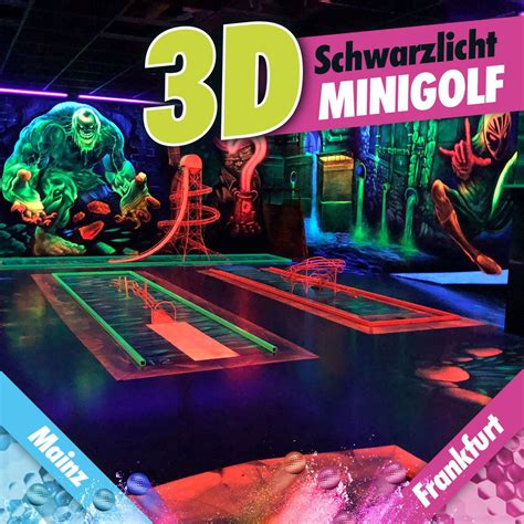 3D Schwarzlicht Minigolf Im Rhein Main Gebiet Erlebe Minigolf Auf