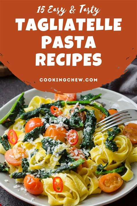 15 Tagliatelle Pasta Recipes That Are Easy & Tasty!