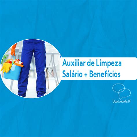 Auxiliar de Limpeza 23-12-2024 - Oportunidades DF