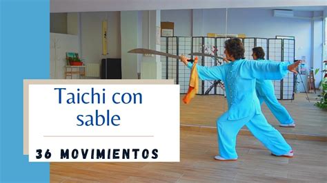 Taichi Con Sable🗡️ Forma De 36 Movimientos De Frente Y De Espaldas