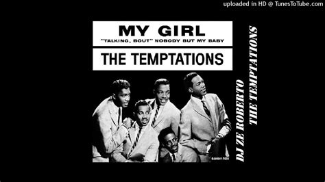 The Temptations My Girl Acapella Youtube