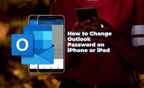 How To Change Outlook Password On Iphone Or Ipad Rindx