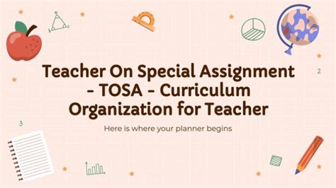 Teacher On Special Assignment Tosa Curriculum Organization For Teachers Presentation