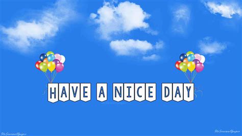 Have A Good Day Wallpapers Top Free Have A Good Day Backgrounds