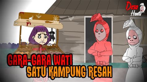 Wati Si Kuyang Satu Kampung Resah Keluarga Pocong Desa Hantu