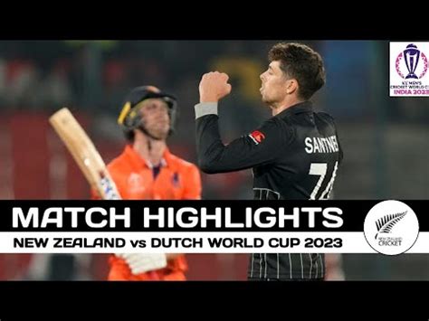 Nz Vs Ned World Cup Match Highlights New Zealand Vs Netherlands