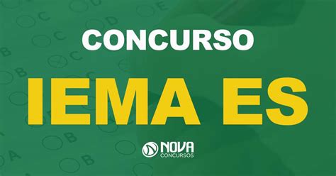 Concurso Iema Es Edital Publicado At R Mil Nova