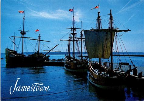 Virginia Jamestown The Three Ships Susan Constant Godspeed And