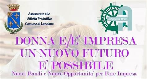 Sostegno Alle Imprese Femminili Il 18 Maggio Convegno A Lanciano