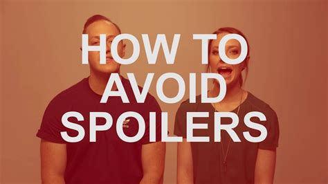 How To Avoid Spoilers Youtube