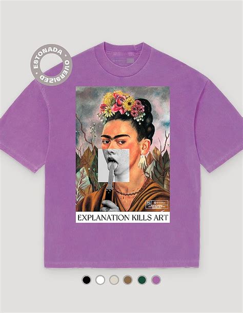 Camiseta Oversized Estonada Frida Explanation Kills Art Sensorial