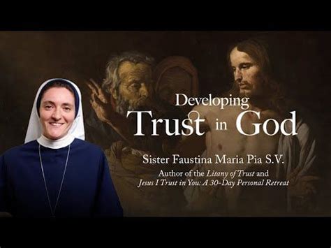 Developing Trust In God With Sr Faustina Maria Pia Youtube Trust In