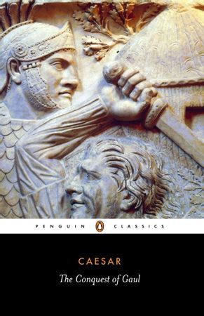 The Conquest of Gaul by Julius Caesar | Penguin Random House Canada