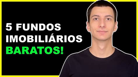 5 FUNDOS IMOBILIÁRIOS QUE AINDA ESTÃO BARATOS YouTube