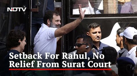 No Relief For Rahul Gandhi In Defamation Case Surat Court Rejects