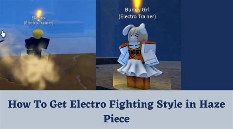 How To Get Electro Fighting Style in Haze Piece - MrGuider