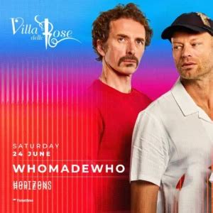 Who Made Who Villa Delle Rose 24 Giugno 2023 Tickets E Tavoli