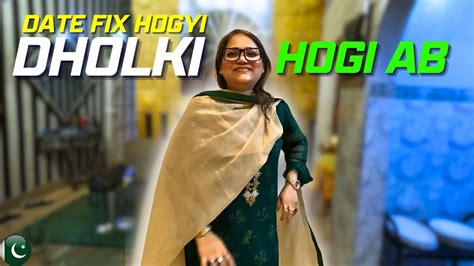 Shadi Ki Date Fix Hogyi Ab Maza Ayega 😍 Dholki Scene On Hogya Youtube