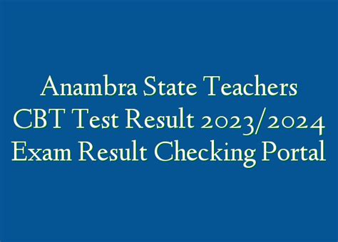 Anambra State Teachers Cbt Test Result Exam Result Checking