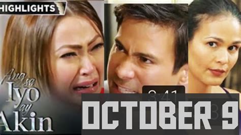 Ang Sa Iyo Ay Akin October 9 2020 YouTube