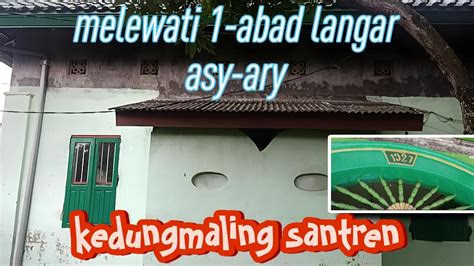 Riview Langar Asy Ary Kedungmaling Sooko Mojokerto YouTube