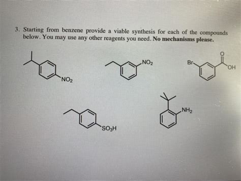 Solved Starting From Benzene Provide A Viable Synthesis Chegg