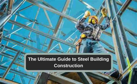 Essential Steel Building Construction Guide